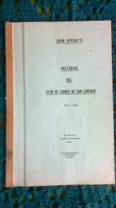 Historial del Club de Leones de San Lorenzo (1955-1980), editado por el Capitán Juan Speratti  